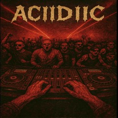 Acid Gabber - Aciidiic