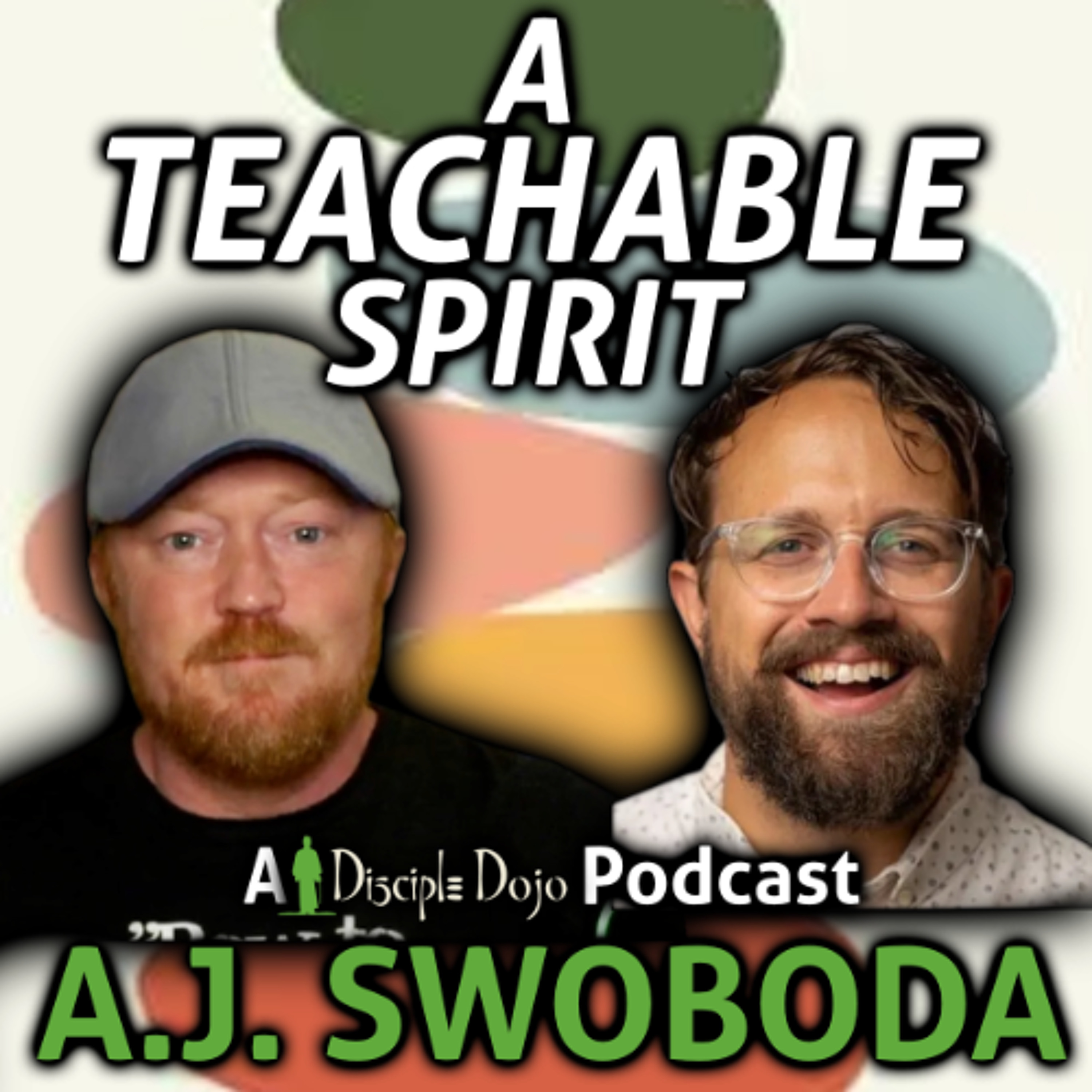 A Teachable Spirit (w/ Dr. A.J. Swoboda) episode artwork