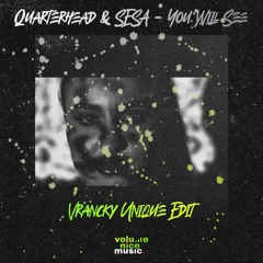 Quarterhead & SESA - You Will See (Vrancky Unique Edit) [The Fluffer EP]