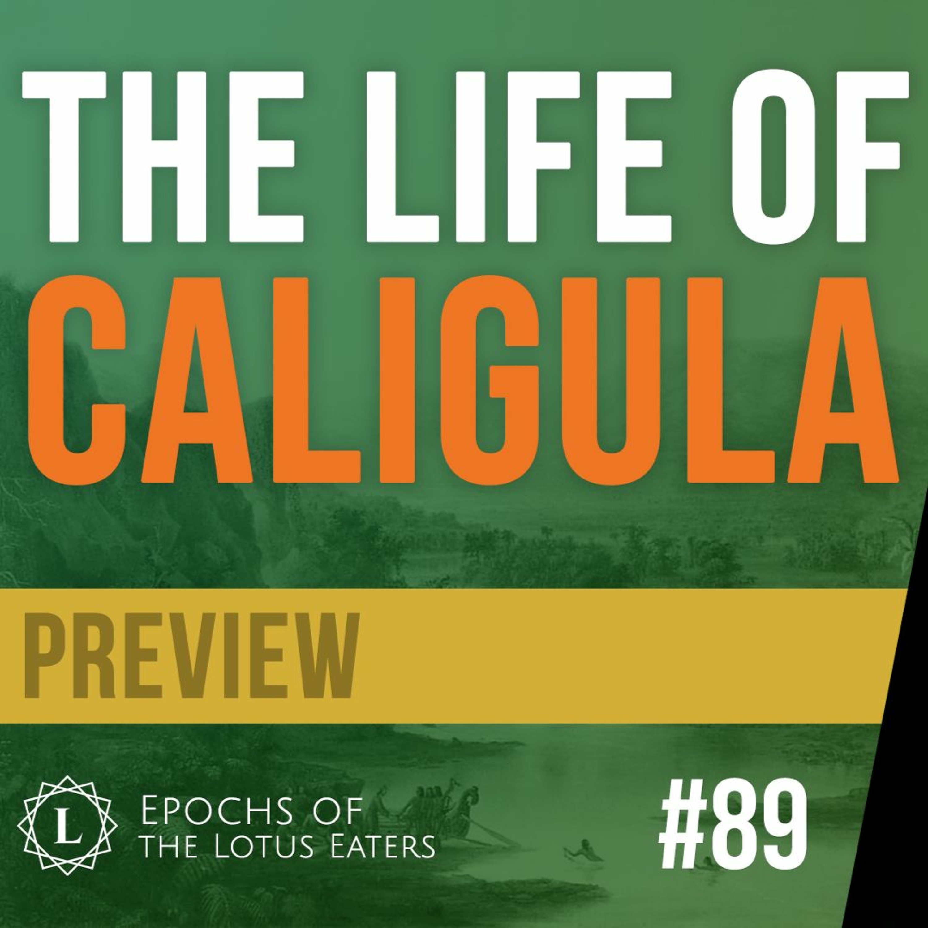 PREVIEW: Epochs #89 | Caligula