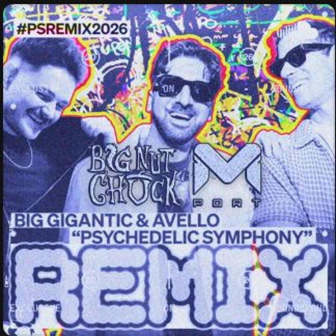 アート・デザイン・音楽 GABO BIG SHOTS Stream BIG GIGANTIC & AVELLO - PSYCHEDELIC SYMPHONY (DJ Dirty