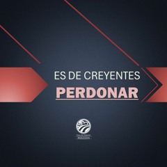 David Guevara | Es de creyentes perdonar | 12/08/23