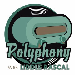 Polyphony 051 - Liddle Rascal presents Celebrations 02 B2B with Liddler Rascal - Feb