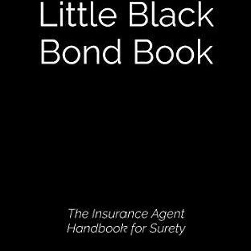 ❤ PDF Read Online ❤ The Little Black Bond Book: The Insurance Agent Ha