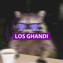 Low Sequencer, Nëwold - Los Ghandi
