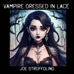 Vampire Dressed In Lace