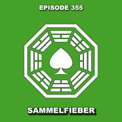 Episode 355 - Sammelfieber