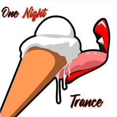 One Night Trance