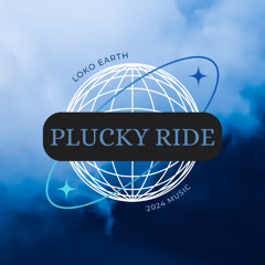 Plucky Ride
