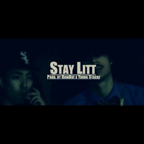 Stay Litt - LIT BOIZ (Feat. BOBBY DILIGENCE)(2016)(Prod by RAWAVE & YOUNGSTACKZ).mp3