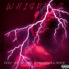 Whispers Feat. Chase Y.O. ( Prod. 18beats X SorrowBringer)