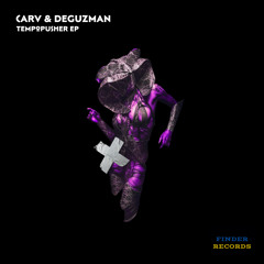 CARV, DeGuzman - TempoPusher (Original Mix)