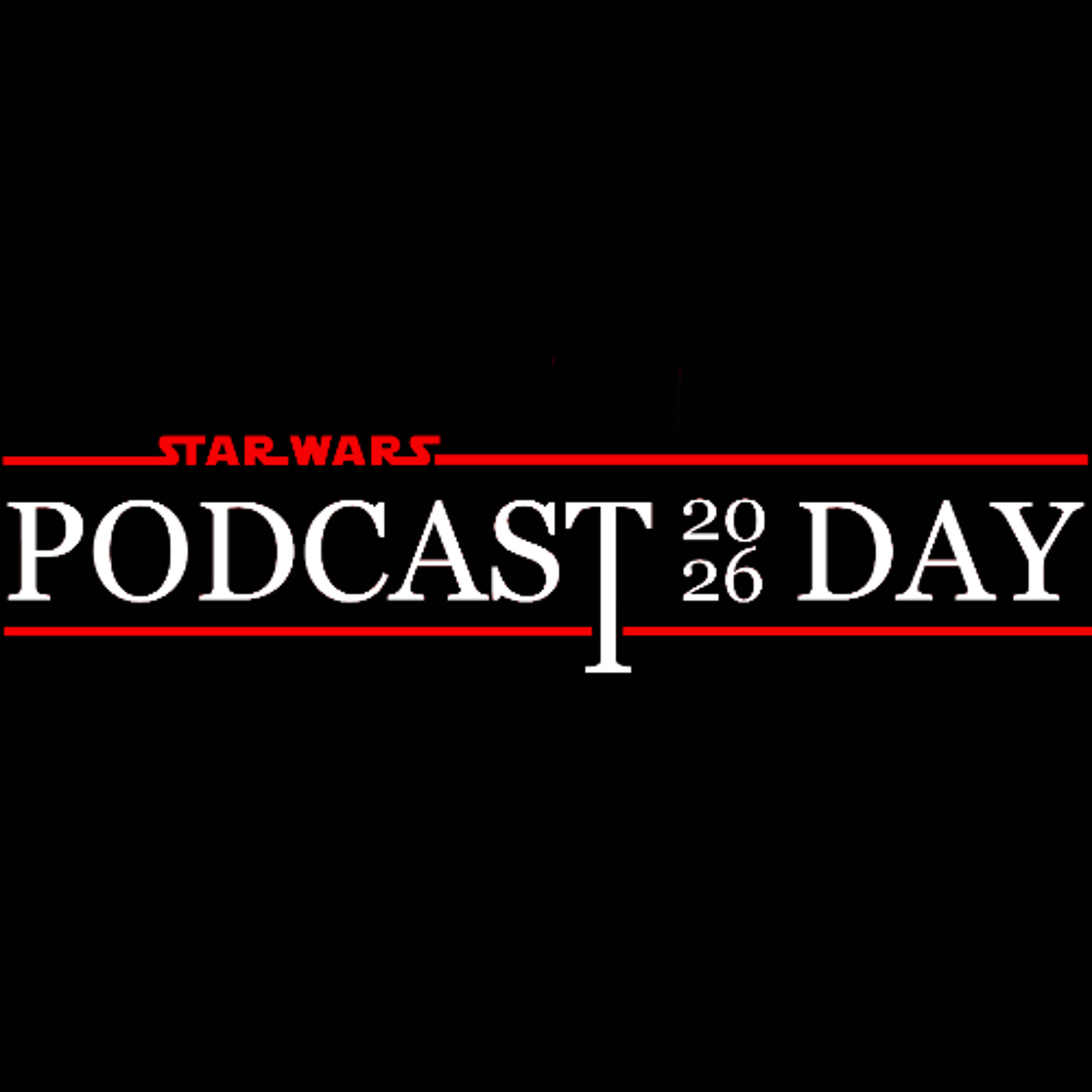 STAR WARS Podcast Day 2026 - DEFY NOT -  fanfiction re-release (from 2010) episode artwork