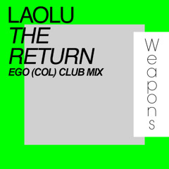 Laolu - The Return (Ego (COL)Club Mix)