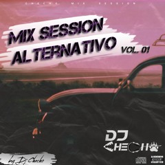 Mix Session Alternativo Vol. 01 - DJ Checho