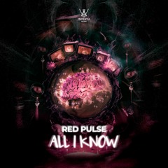 Red Pulse - All I Know