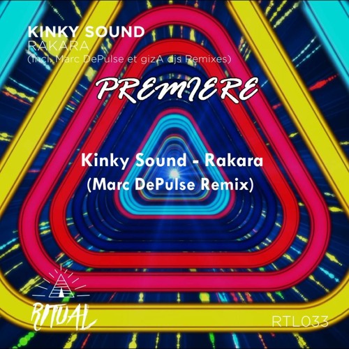 Kinky Sound - Rakara (Marc DePulse Remix)