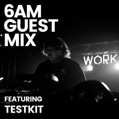 Guest Mix: TESTKIT