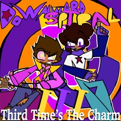 DOWNWARD SPIRAL III - Third Time's The Charm