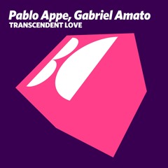 Pablo Appe, Gabriel Amato - Transcendent Love