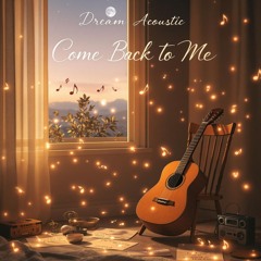 Come Back To Me