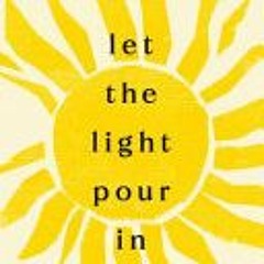 [PDF Download] Let the Light Pour In - Lemn Sissay