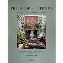 (PDF)(Read) The House of a Lifetime: A Collector?s Journey in Tangier