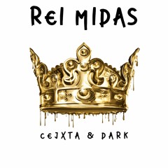 CEJXTA - REI MIDAS feat. DARK