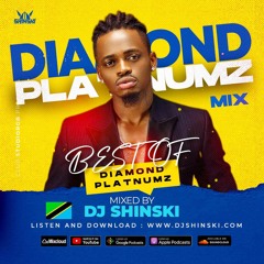 Best of Diamond Platnumz Mix - DJ Shinski [Jeje, Naanzaje, Iyo, Kamata, Waah! , Tetema, Nasema Nawe]