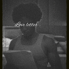 Love Letter (prod. by Dionso)