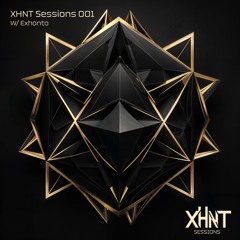 XHNT Sessions 001 With Exhanto