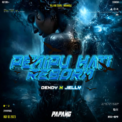 PENIPU HATI - PAPANG & DENDY X JELLY