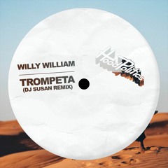 Willy William - Trompeta [DJ Susan Edit]