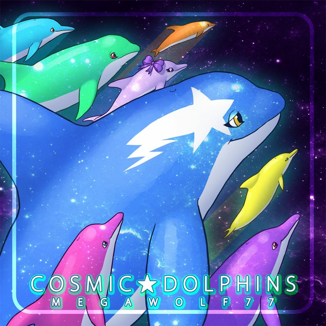 Stream COSMIC ☆ DOLPHINS by megawolf77 | Listen online for free