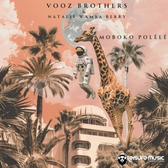 Vooz Brothers & Natalie Wamba  - Maboko Polélé