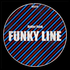 Roller Funk - FUNKY LINE // MS319