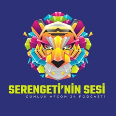 Serengeti'nin Sesi #7 - AFCON | CEZAYİR'E SİTEM, ANGOLAM SEVGİLER, YETER TUNUS, AMOURA, DALA