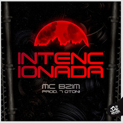 INTENCIONADA - MC BZIN