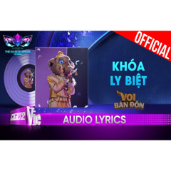 Khóa Ly Biệt - Voi Bản Đôn | Không quảng cáo