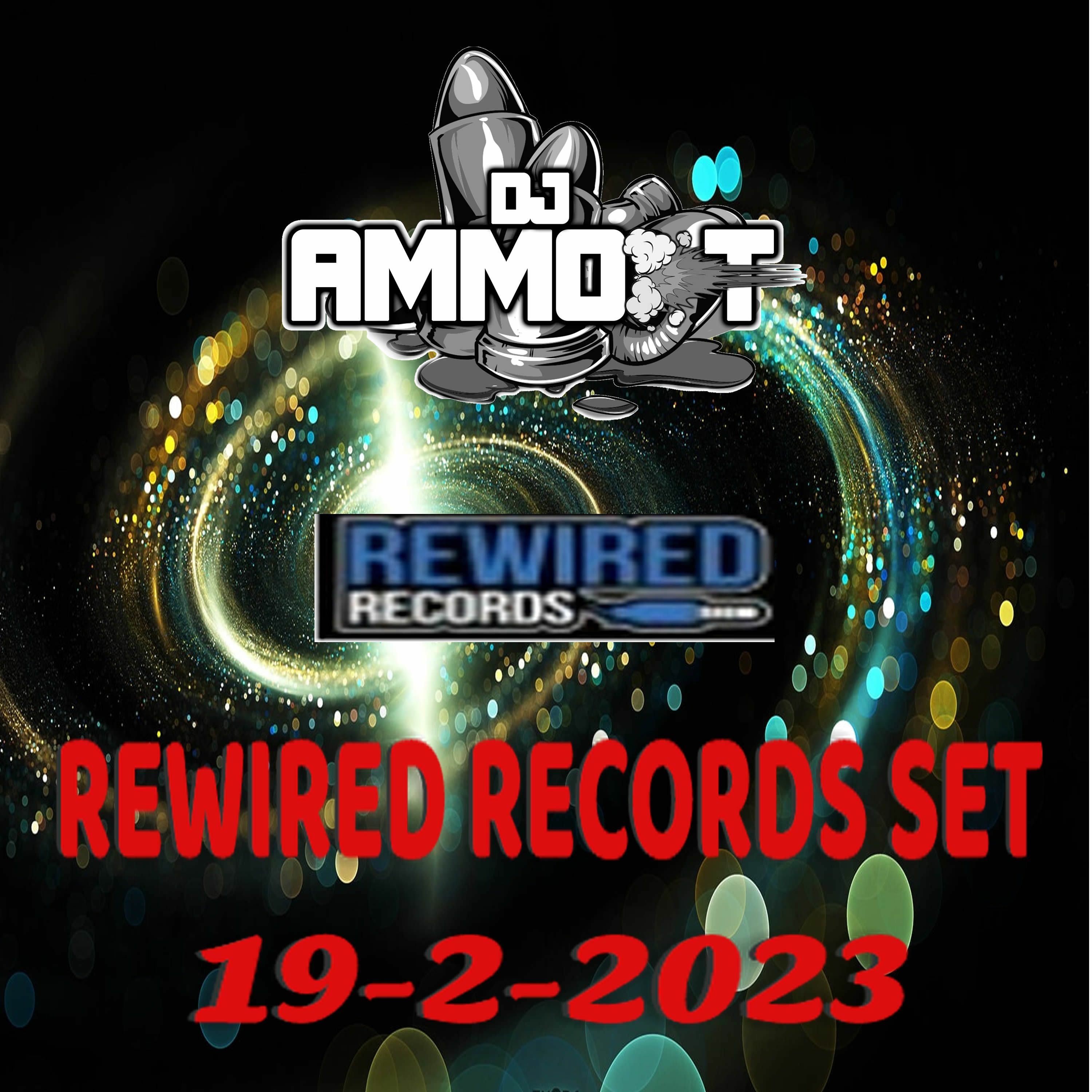 DJ AMMO-T REWIRED RECORDS Mix 19 - 2-2023 episode artwork