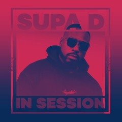 In Session: Supa D