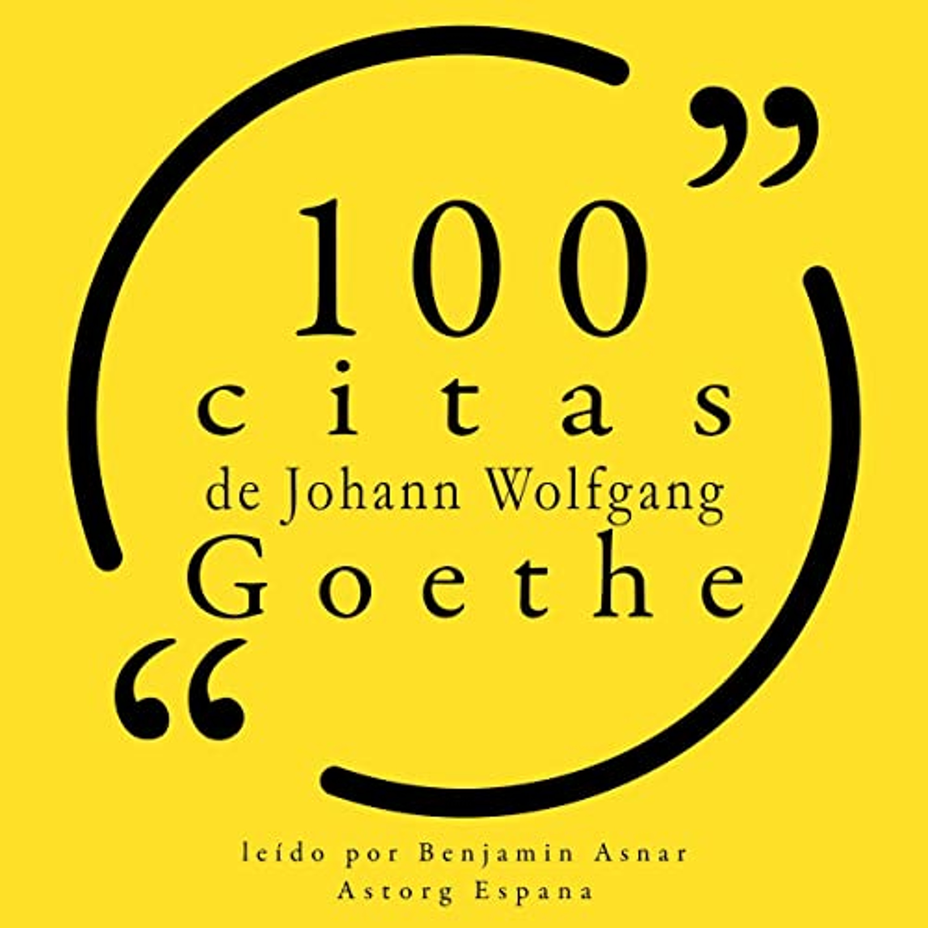 100 citas de Johann Wolfgang Goethe (Audiolibro) | Prueba Gratis