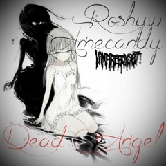 roshyw & amecandy - dead angel (rainn god)