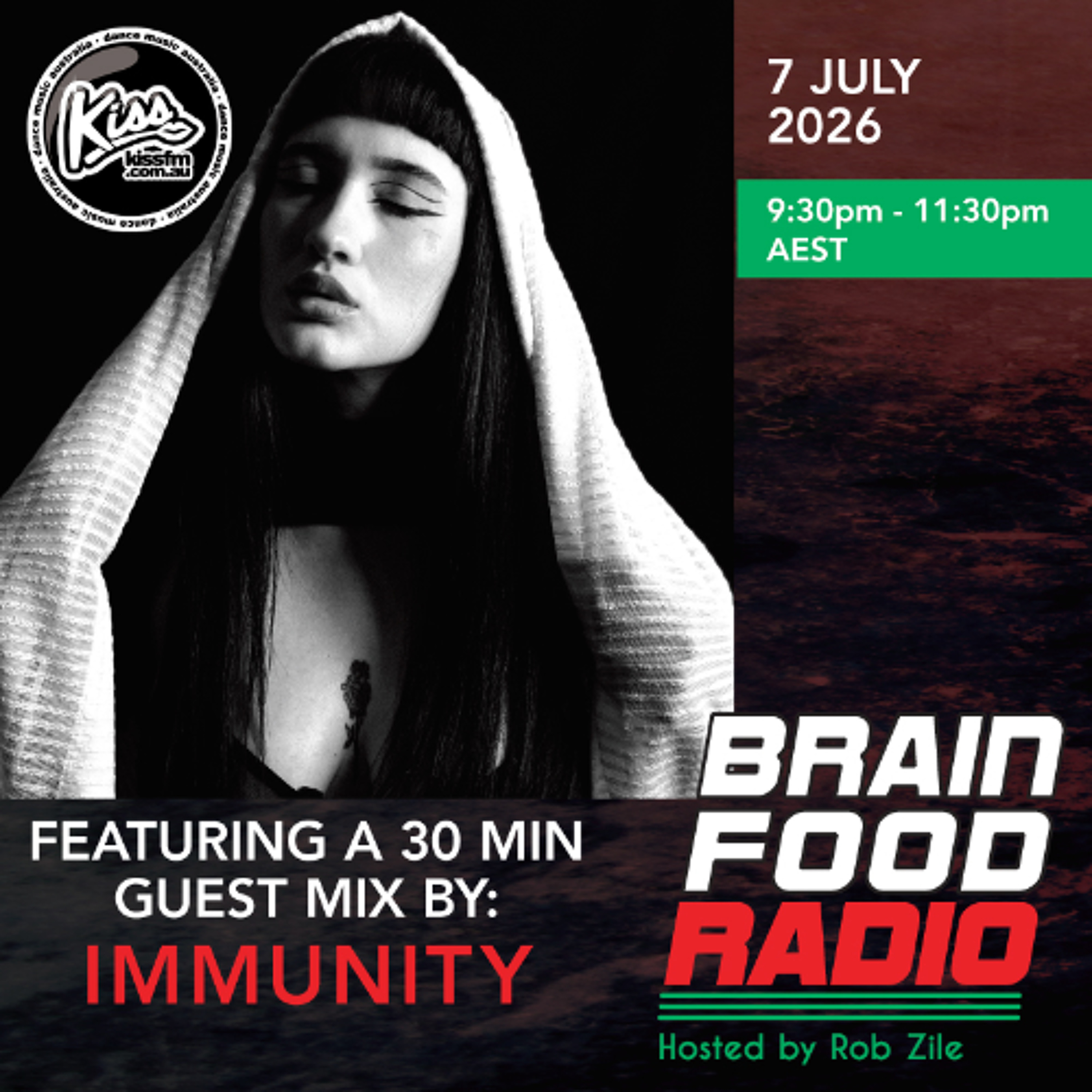Brain Food Radio hosted by Rob Zile/KissFM/07-07-26/#2 IMMUNITY (GUEST MIX) episode artwork