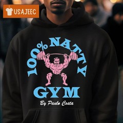 The 100 Percent Natty Gym By Paulo Costa Shirt