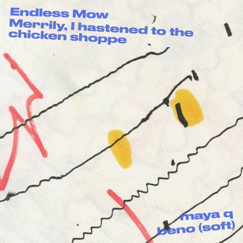 Premiere: Endless Mow - Merrily, I Hastened To The Chicken Shoppe [All Centre]