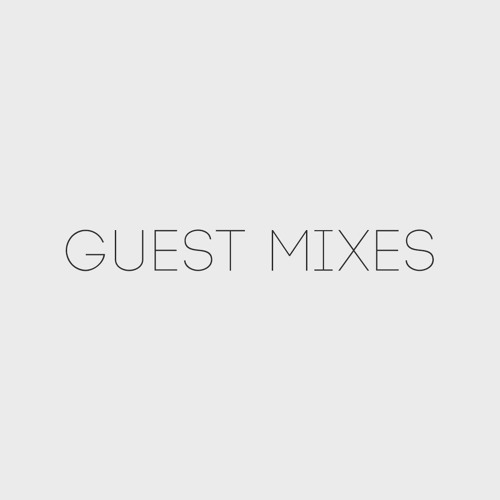 Guest mixes