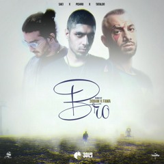 Bro (Fama x 30Bam Remix)