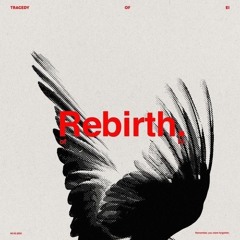 REBIRTH