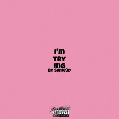 I'm trying (Official Audio)